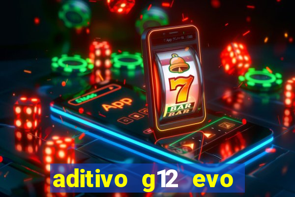 aditivo g12 evo ficha tecnica